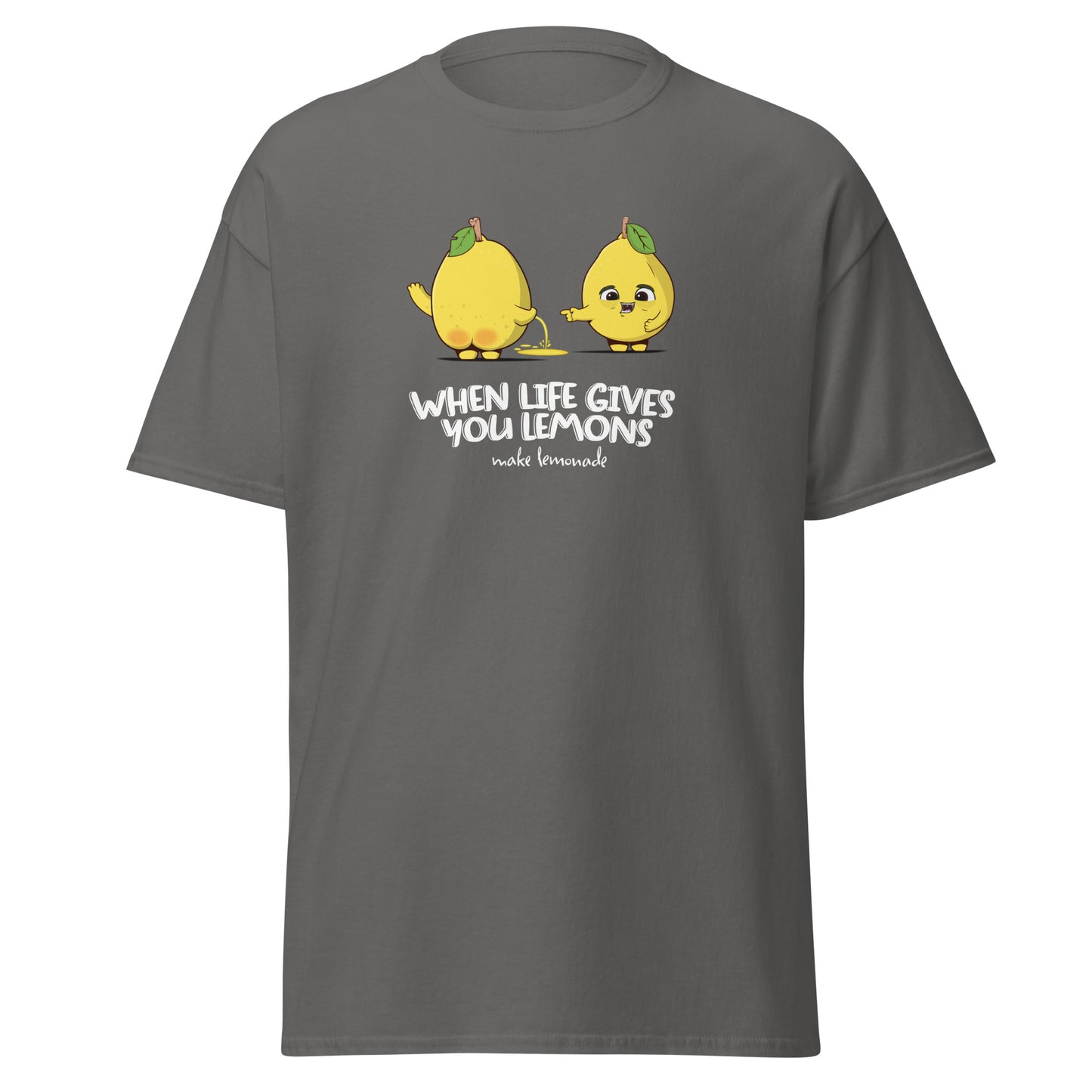 When Life Give You Lemons T-Shirt