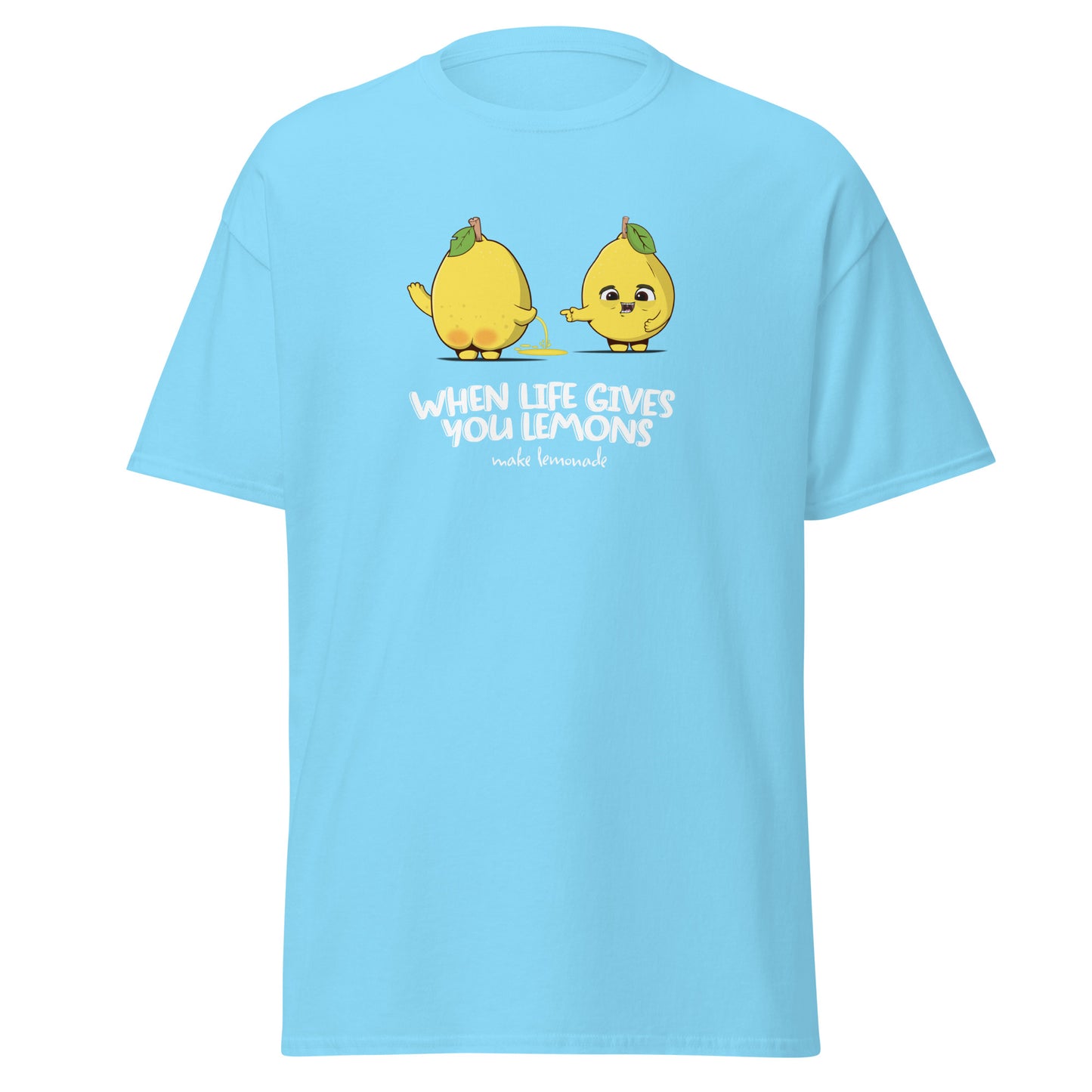 When Life Give You Lemons T-Shirt