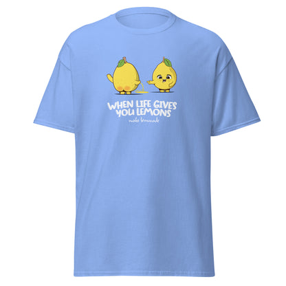 When Life Give You Lemons T-Shirt