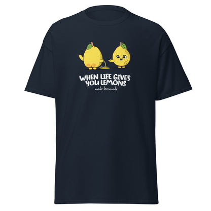 When Life Give You Lemons T-Shirt