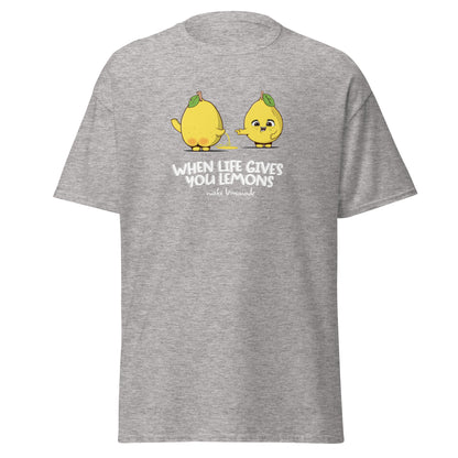 When Life Give You Lemons T-Shirt